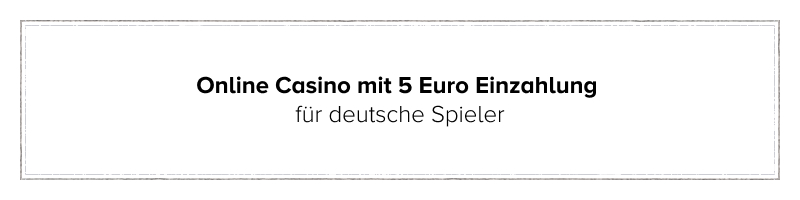 Online Casino 5 Euro Einzahlen