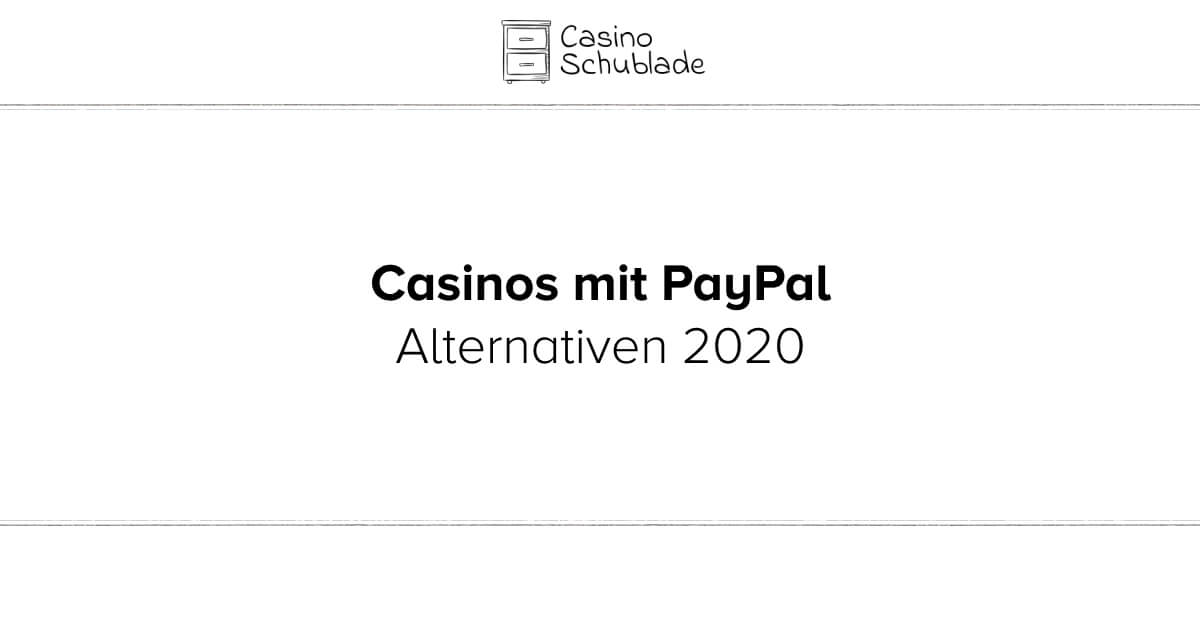 Casinos mit PayPal Alternativen 2020